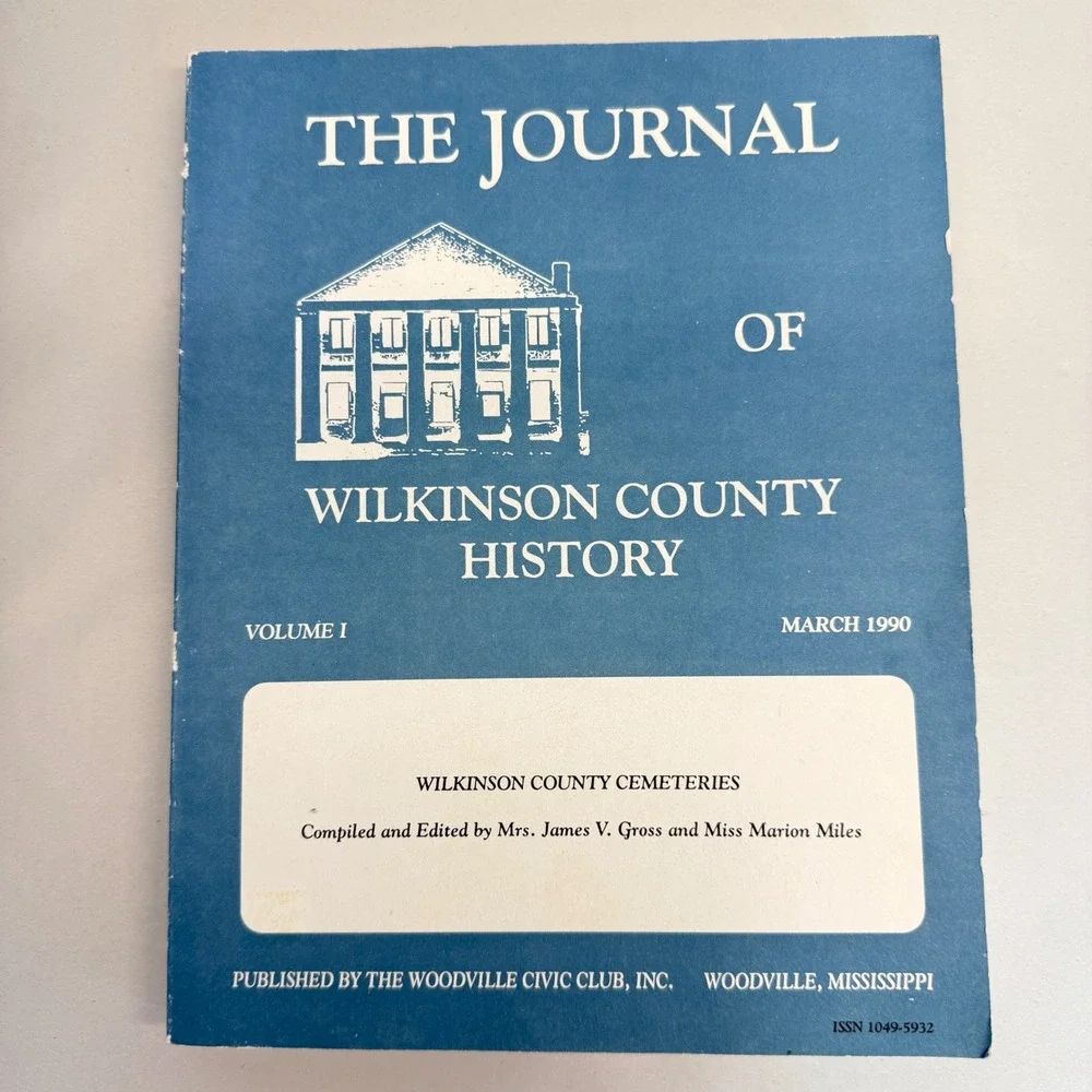 Journal of Wilkinson County History Vol I Cemetery Records 1990 Woodville MS